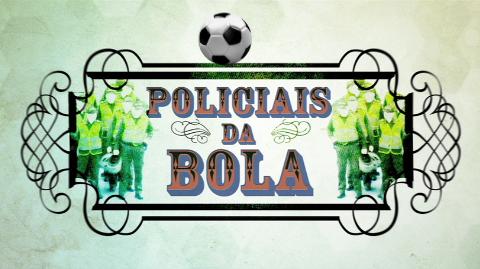 Policiais da Bola: O Outro Lado do Futebol